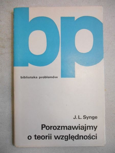 Synge J. L. - Porozmawiajmy o teorii względności