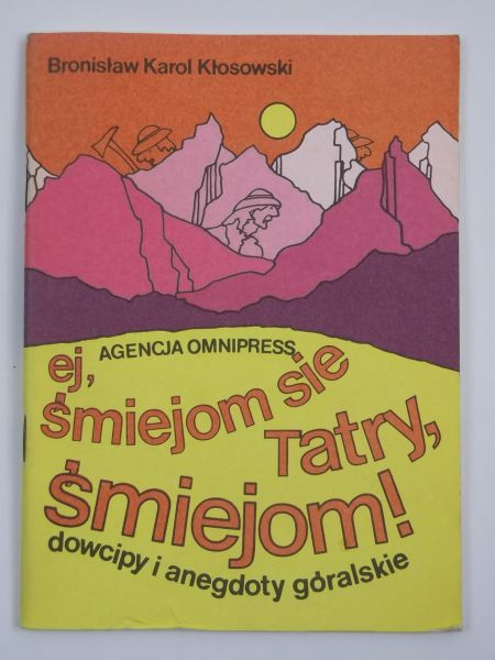 Ej, śmiejom się Tatry, śmiejom!