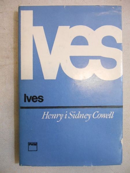 Cowell Henry i Sidney - Ives
