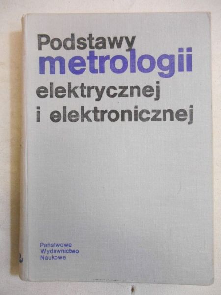 Podstawy metrologii elektrycznej i elektronicznej