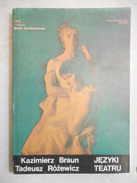 Braun Kazimierz - Języki teatru