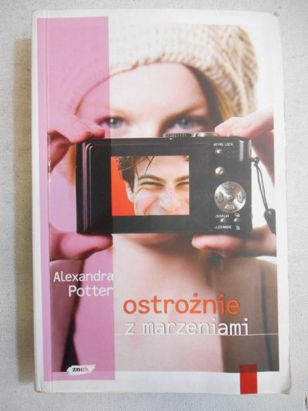 Ostrożnie z marzeniami