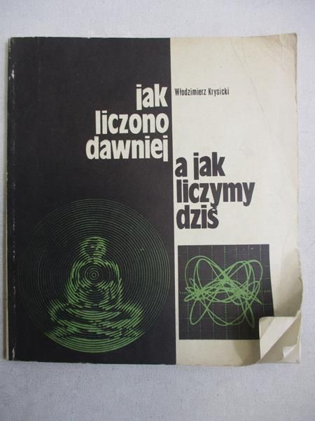Jak liczono dawniej a jak liczymy dziś