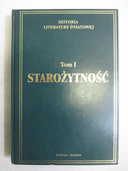 Historia literatury światowej tom I - Starożytność
