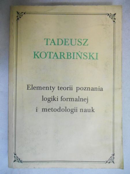 Elementy teorii poznania, logiki formalnej i metodologii nauk