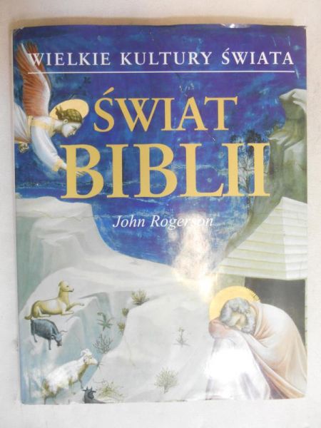 Wielkie kultury świata - Świat Biblii