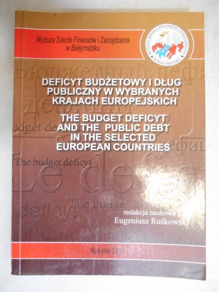 Ruśkowski Eugeniusz (red.) - Deficyt budżetowy i dług publiczny w wybranych krajach europejskich