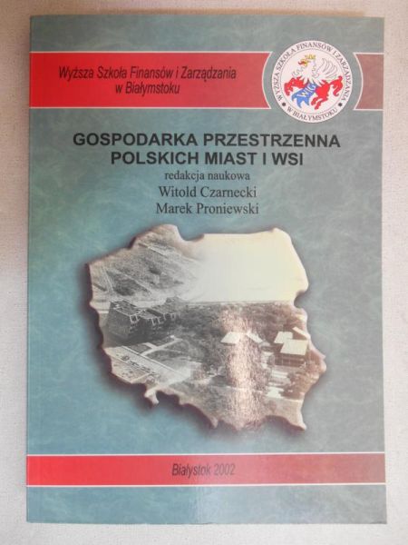 Gospodarka przestrzenna polskich miast i wsi