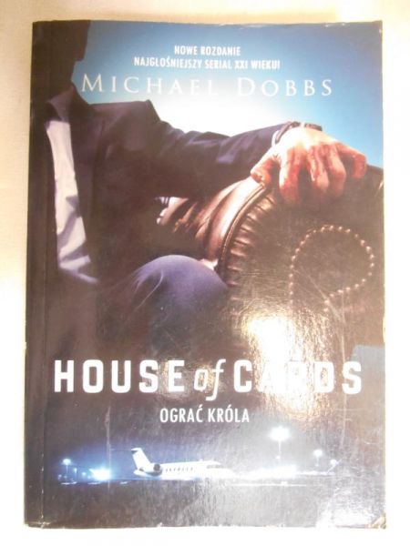 Dobbs Michael - House of Cards. Ograć króla