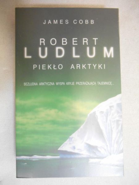 Ludlum Robert - Piekło Arktyki