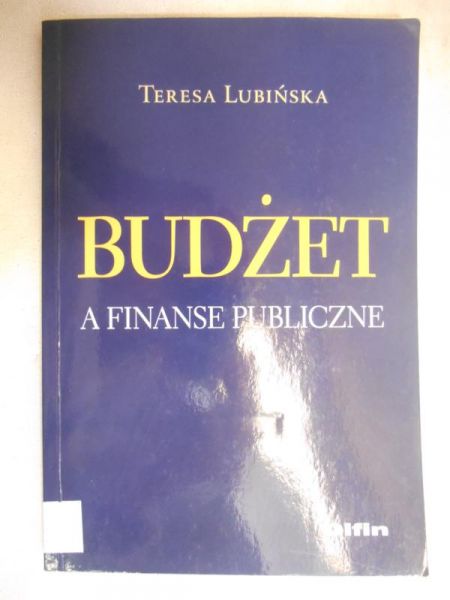 Lubińska Teresa - Budżet a finanse publiczne