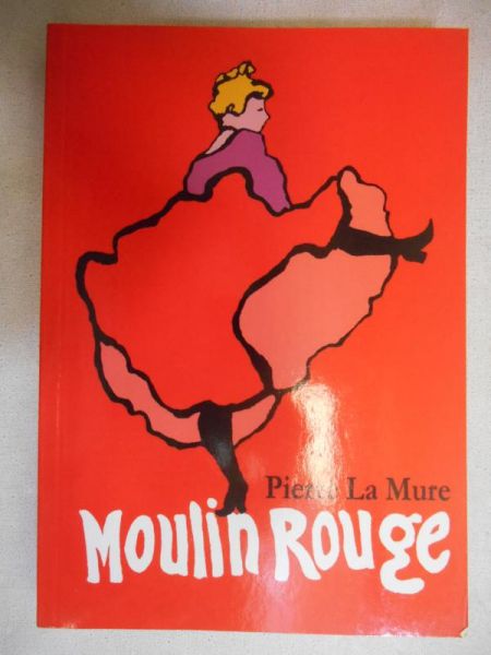 Pierre la Mure - Moulin Rouge