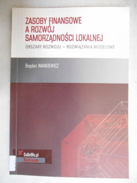 Zasoby finansowe a rozwój samorządności lokalnej