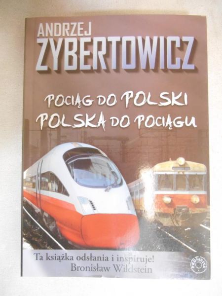 Pociąg do Polski. Polska do pociągu