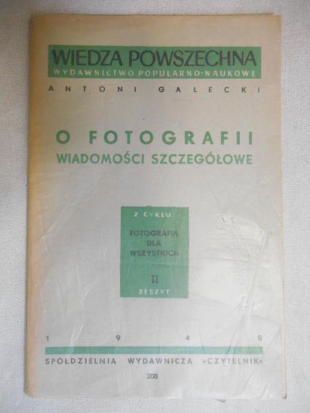 Gałecki Antoni - O fotografii wiadomości szczegółowe, 1948 r.