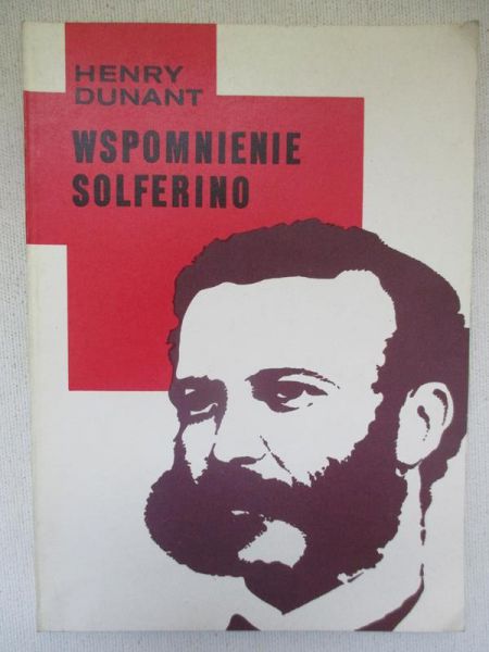 Dunant Henry - Wspomnienie Solferino
