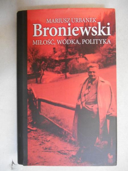 Urbanek  - . Miłość, wódka, polityka