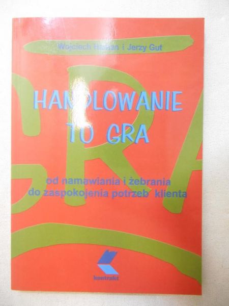 Haman Wojciech - Handlowanie to gra