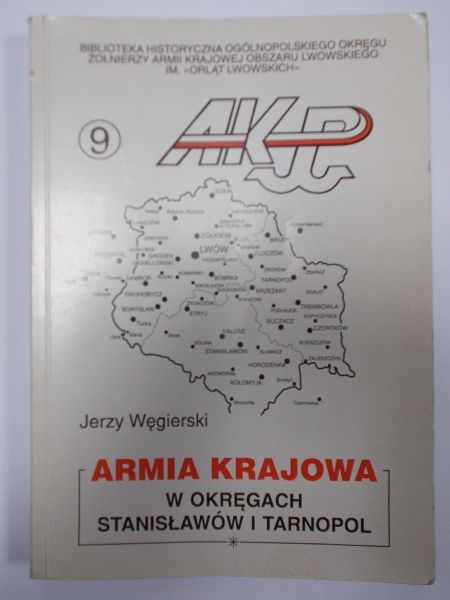 Armia Krajowa w okręgach Stanisławów  i Tarnopol