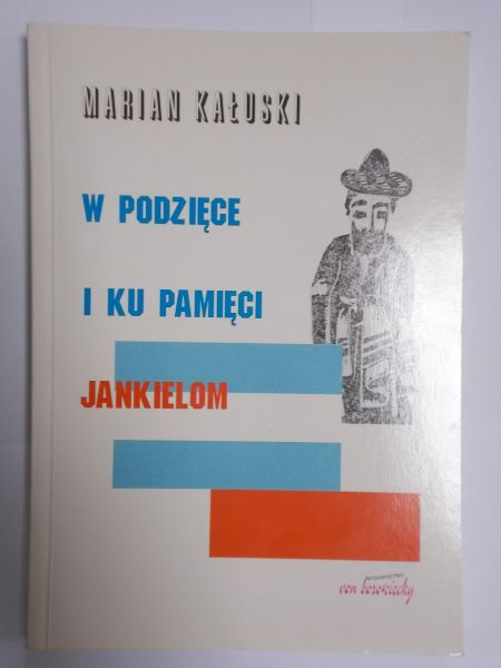 W podzięce i ku pamięci Jankielom