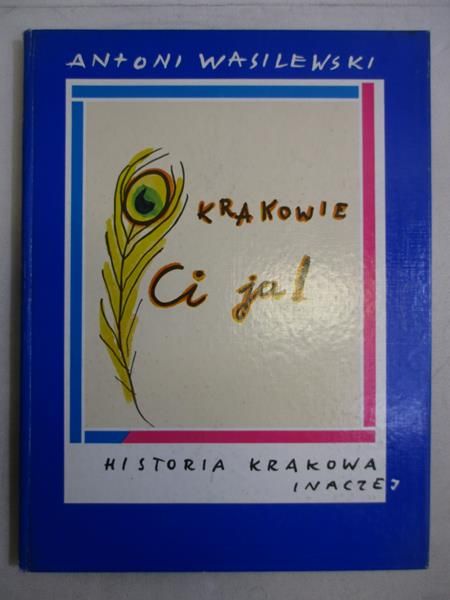 O Krakowie ci ja!