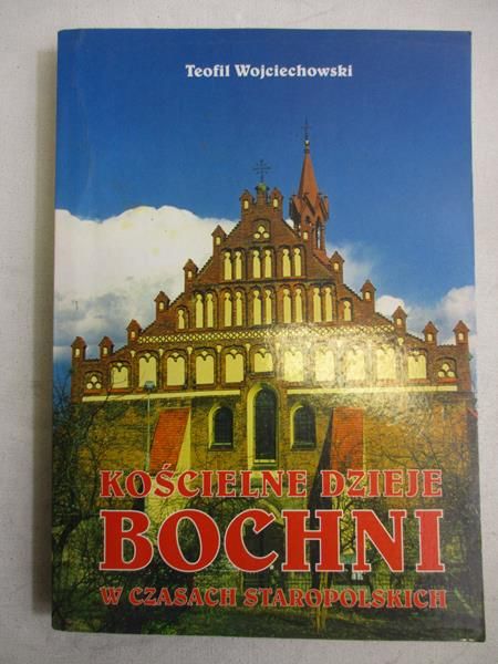 Kościelne dzieje Bochni