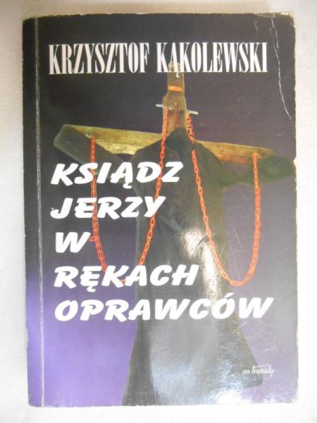 Ksiądz Jerzy w rękach oprawców