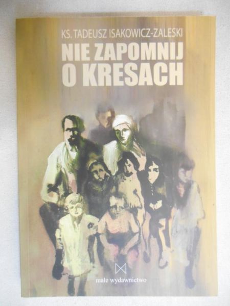 Nie zapomnij o Kresach