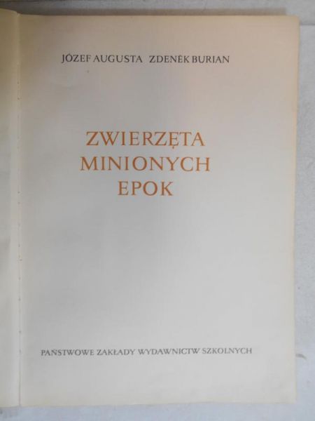 Augusta Józef - Zwierzęta minionych epok
