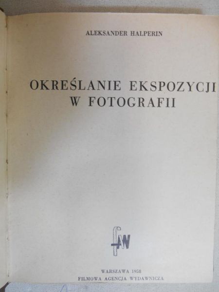 Halperin Aleksander - Określanie ekspozycji w fotografii