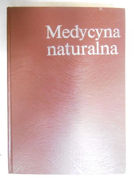 Janicki Kazimierz  - Medycyna naturalna
