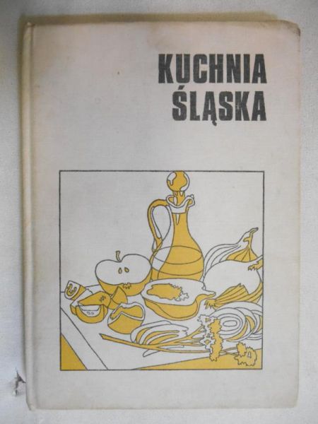 Kołder Emilia - Kuchnia Śląska