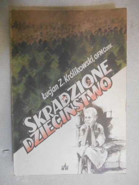 Skradzione dzieciństwo