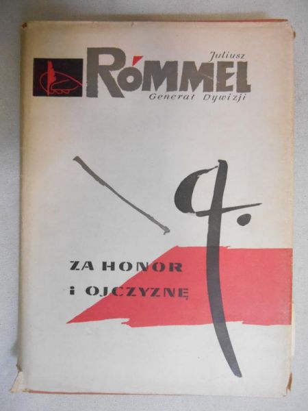 Rómmel Juliusz - Za honor i ojczyznę