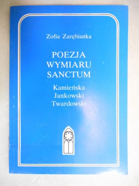 Poezja wymiaru sanctum. Kamieński, Jankowski, Twardowski