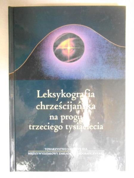 Leksykografia chrześcijańska na progu trzeciego tysiąclecia