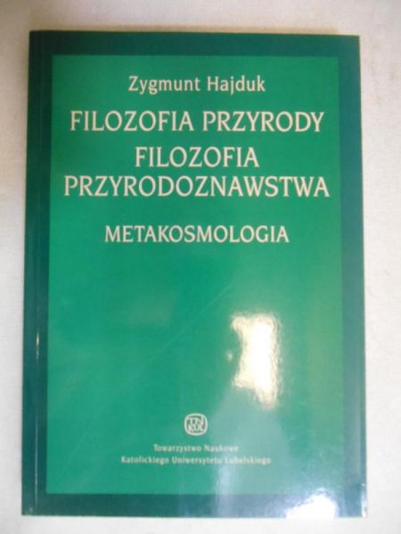 Filozofia przyrody. Filozofia Przyrodoznawstwa. Metakosmologia