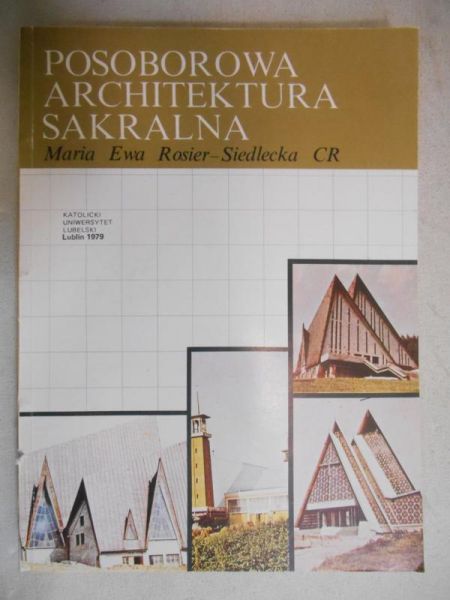 Rosier-Siedlecka Maria - Posoborowa architektura sakralna