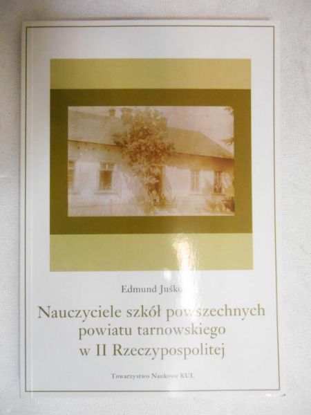 Nauczyciele szkół powszechnych powiatu tarnowskiego w II Rzeczypospolitej