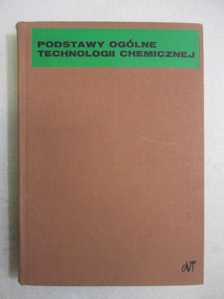 Podstawy ogólne technologii chemicznej