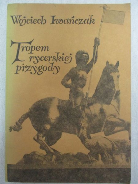 Tropem rycerskiej przygody