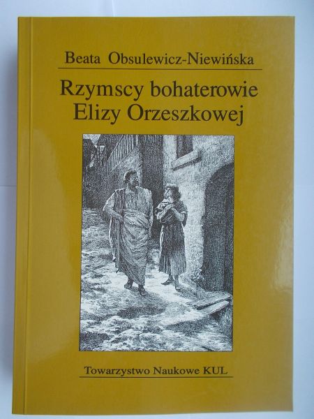 Rzymscy bohaterowie Elizy Orzeszkowej