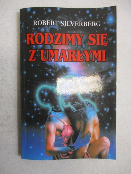 Rodzimy się z umarłymi