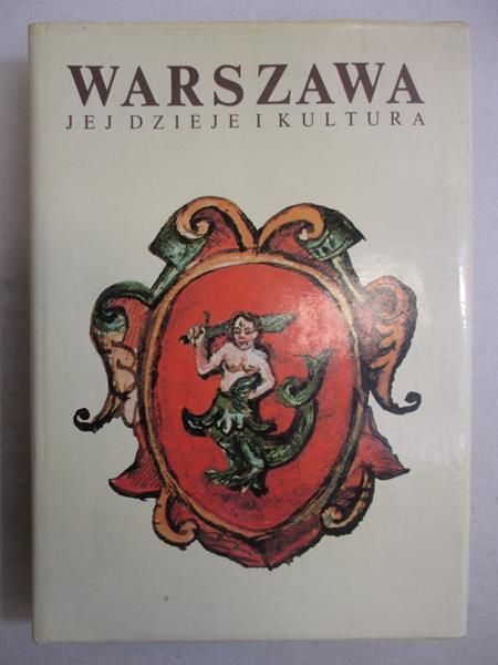 Warszawa jej dzieje i kultura