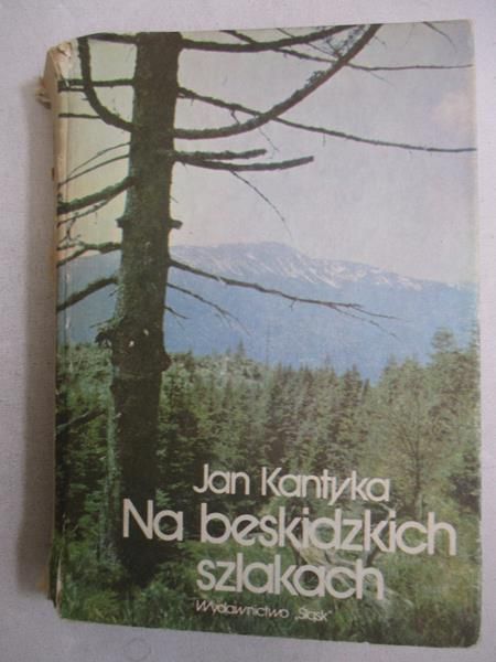 Jan Kantyka - Na beskidzkich szlakach
