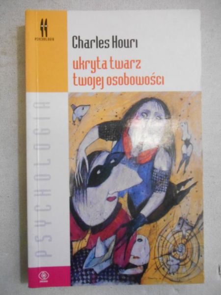 Ukryta twarz twojej osobowości