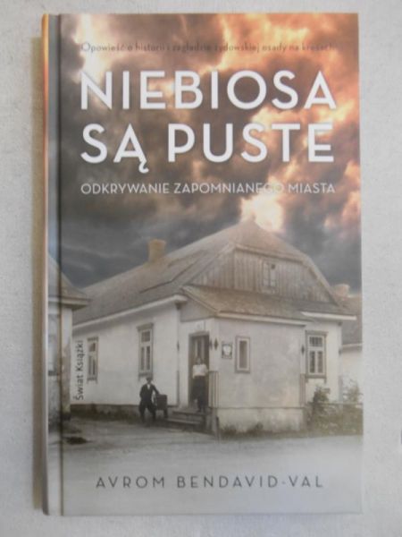 Niebiosa są puste. Odkrywanie zapomnianego miasta