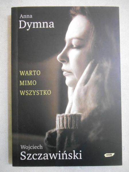 Dymna Anna - Warto mimo wszystko
