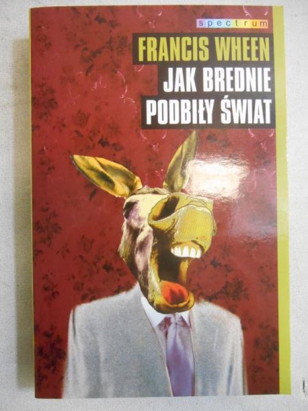 Jak brednie podbiły świat
