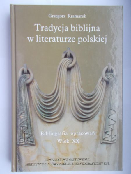 Tradycja biblijna w literaturze Polskiej